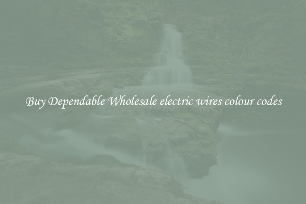 Buy Dependable Wholesale electric wires colour codes