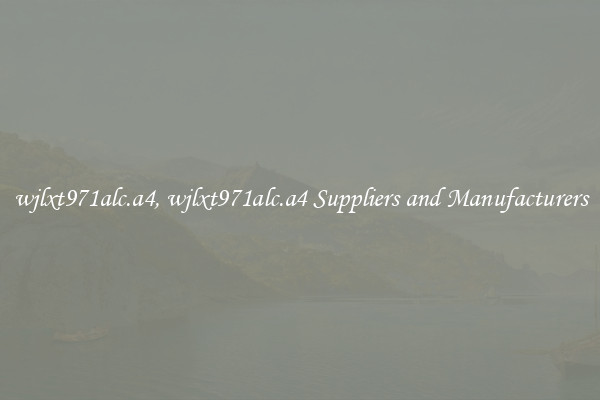 wjlxt971alc.a4, wjlxt971alc.a4 Suppliers and Manufacturers