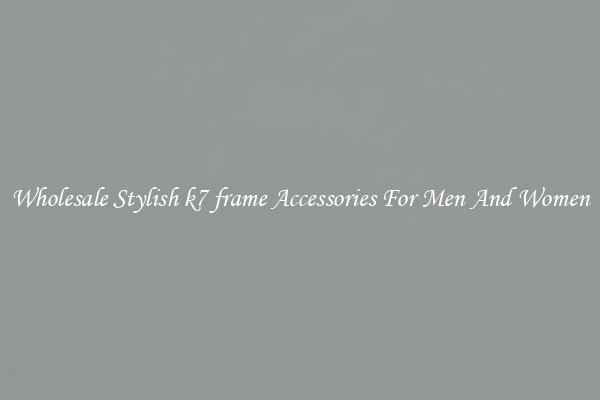 Wholesale Stylish k7 frame Accessories For Men And Women