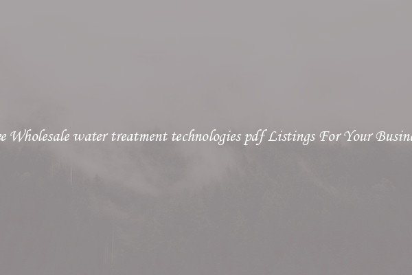 See Wholesale water treatment technologies pdf Listings For Your Business
