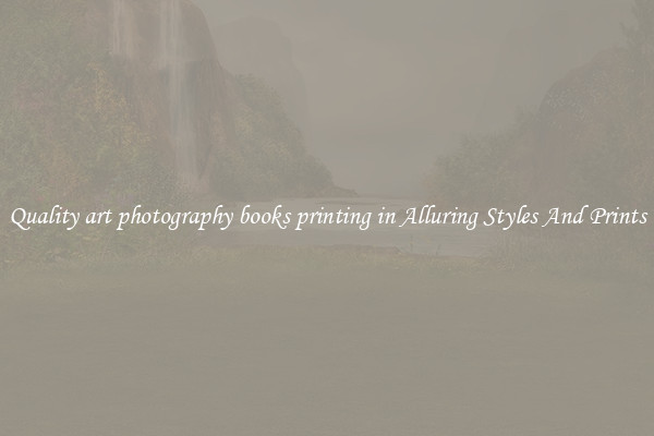 Quality art photography books printing in Alluring Styles And Prints