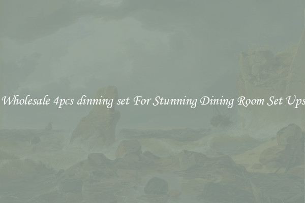 Wholesale 4pcs dinning set For Stunning Dining Room Set Ups