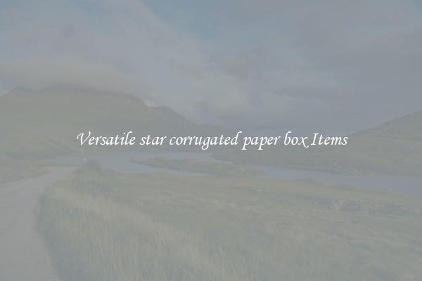 Versatile star corrugated paper box Items