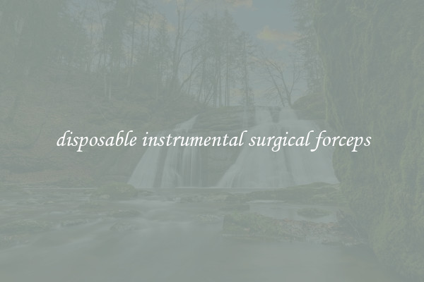 disposable instrumental surgical forceps