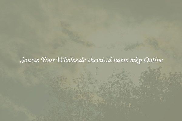 Source Your Wholesale chemical name mkp Online